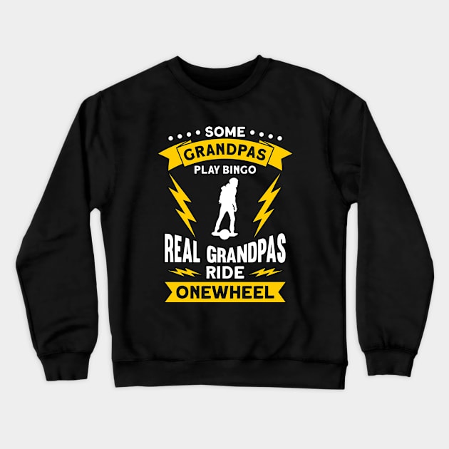 Funny Onewheel Grandpa Crewneck Sweatshirt by Funky Prints Merch